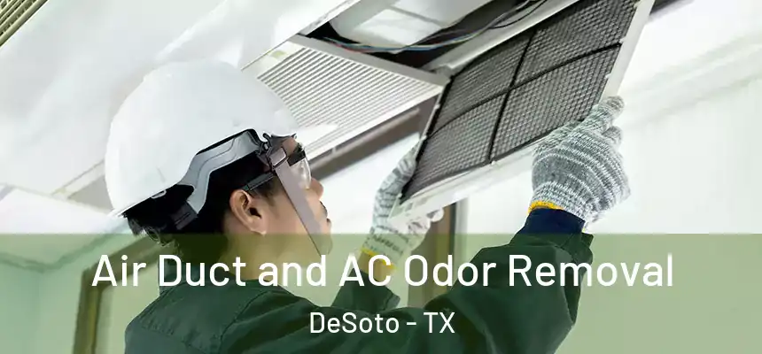  Air Duct and AC Odor Removal DeSoto - TX